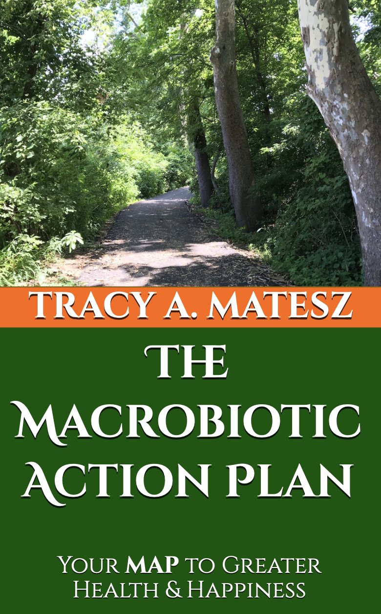 The Macrobiotic Action Plan Revised 2024 Ed.